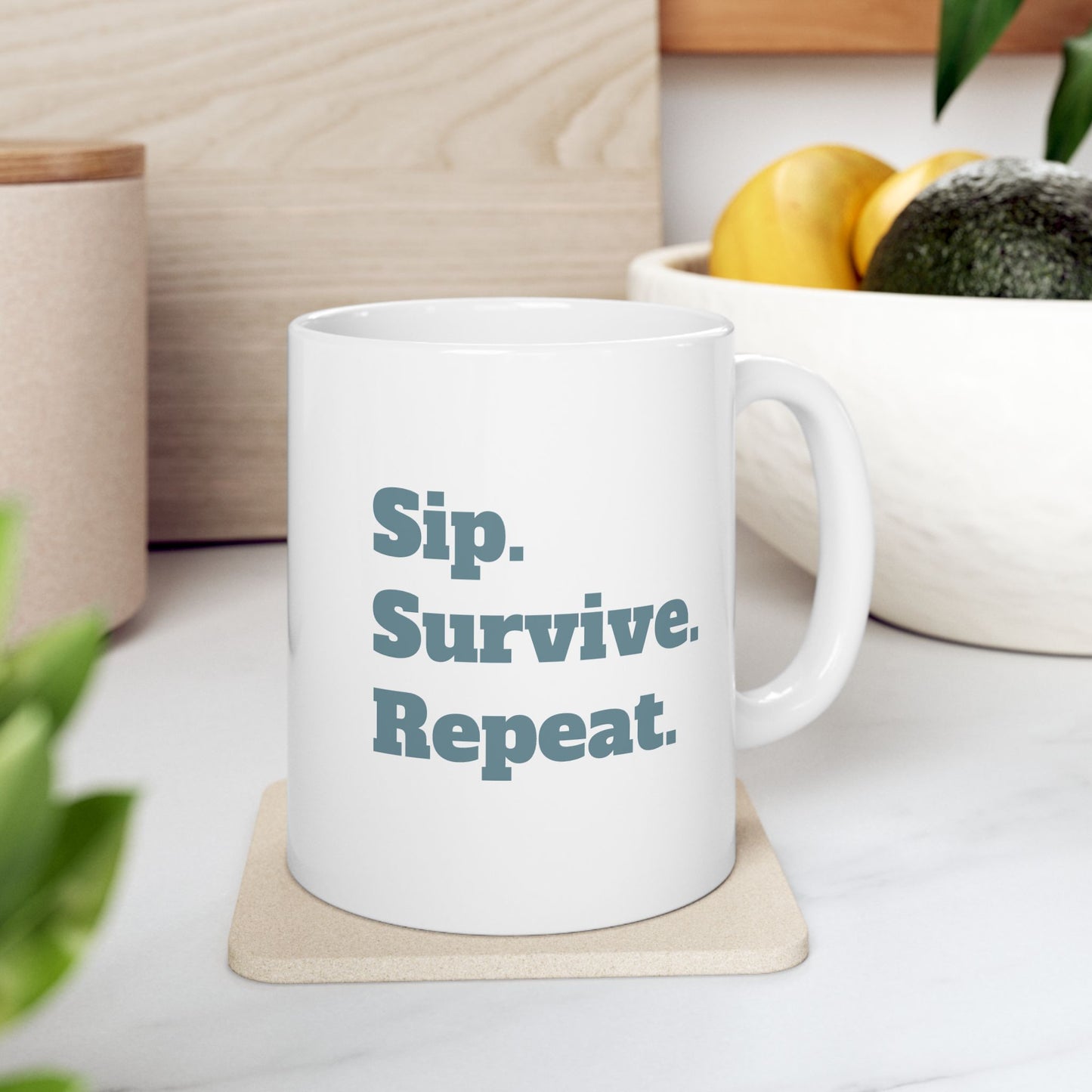 Sip. Survive. Repeat. Ceramic Mug (11oz)